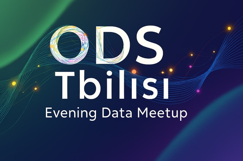 ODS Tbilisi - Evening Data Meetup