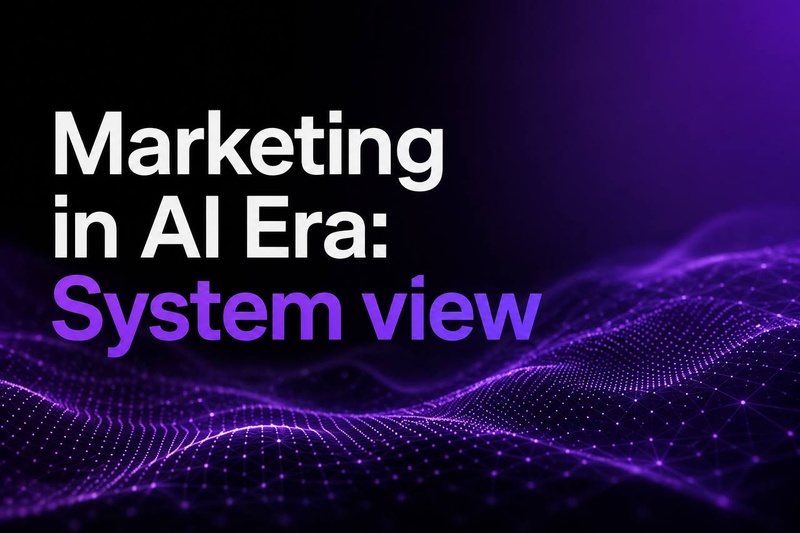 Unicorn Embassy - Marketing in AI Era: System view (RU/EN)